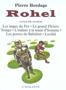 Rohel : Intégrale vol.2 : Tomes 6 à 10 : le cycle de Lucifal