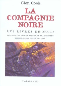 Les annales de la Compagnie Noire : Intégrale vol.1 : Tomes 1 à 3 : les livres du Nord