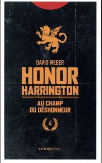 Honor Harrington Tome 4 : au champ du déshonneur