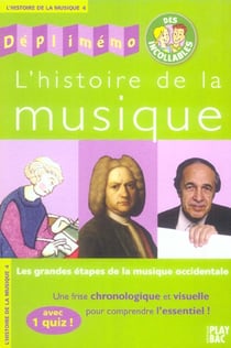 L'histoire de la musique - les grandes etapes de la musique occidentale