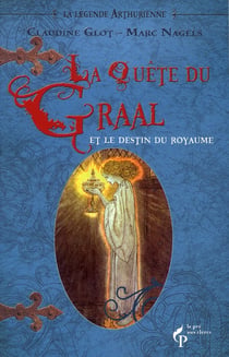 La quête du graal et le destin du royaume