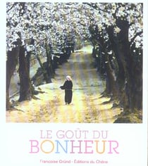 Le gout du bonheur