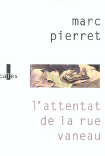 L'attentat de la rue vaneau