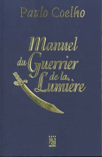Manuel du guerrier de la lumiere