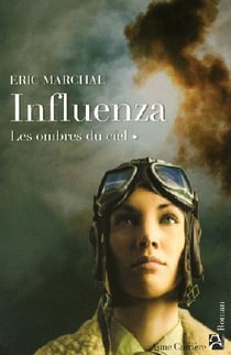 Influenza Tome 1 - les ombres du ciel