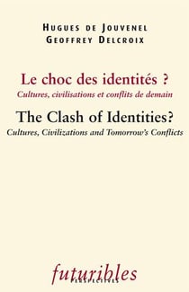 Le choc des identités ? -  the clash of identities ?