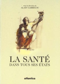 La sante dans tous ses etats