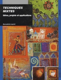 Techniques mixtes - idées, projets et applications