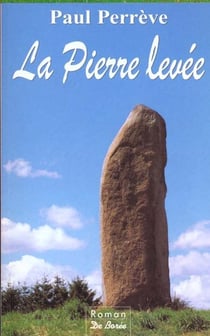 Pierre levee (la)