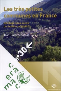 Les très petites communes en France : Héritage sans avenir ou modèle original ?