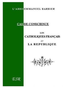 Les catholiques français et la république