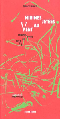 Minimes jetees au vent - aphorismes