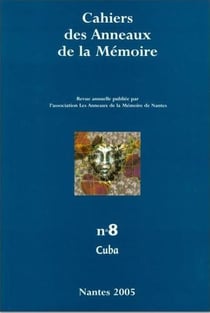 Cahiers des anneaux de la mémoire Tome 8 : Cuba
