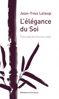 Petit traité de l'homme noble - l'élégance du soi