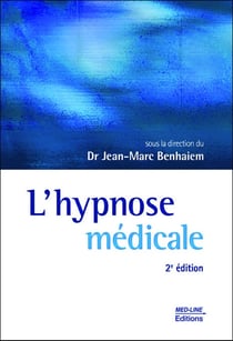 L'hypnose médicale (2e édition)