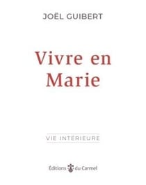 Vivre en Marie