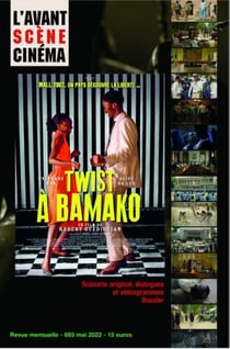 L'avant-scène cinéma n.693 : twist à Bamako