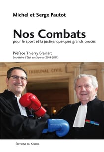 Nos combats - pour le sport et la justice, quelques grands procès