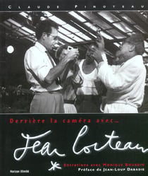 Derriere la camera avec jean cocteau