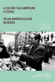 La culture italo-américaine à l'écran/italian american culture on screen