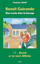 Benoît et les jours difficiles
