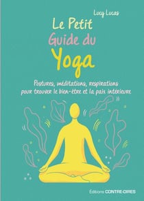 Le petit guide du yoga
