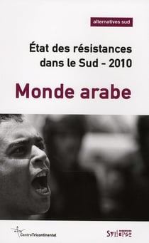 Monde arabe - état des résistances dans le sud (édition 2010)