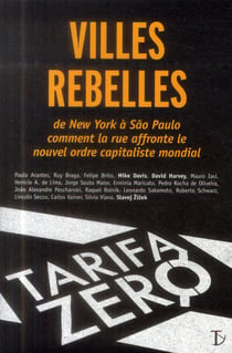 Villes rebelles - de New York à Sao Paulo...