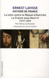 Histoire de France Tome 10 - la lutte contre la maison d'Autriche - la France sous Henri II (1519-1559)