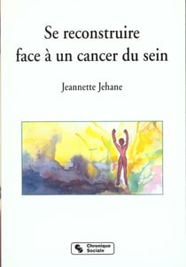 Se reconstruire face a un cancer du sein