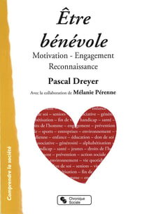 Être bénévole - motivation, engagement, reconnaissance
