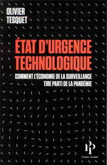 État d'urgence technologique - comment l'économie de la surveillance a tiré parti de la pandémie