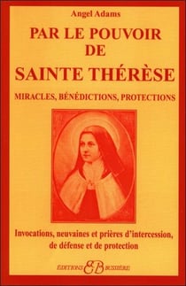 Par le pouvoir de sainte thérèse