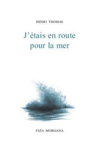 J'étais en route pour la mer