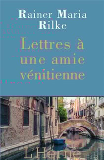Lettres à une amie venitienne