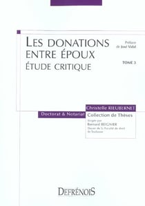Les donations entre epoux. etude critique - vol03