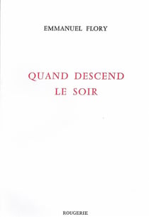 Quand descend le soir