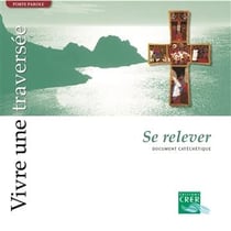 Vivre une traversée - se relever