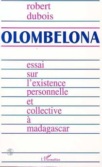 Olombelona : L'intuition malgache de l'existence