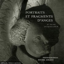 Portraits et fragments d'anges au palais jacques-coeur