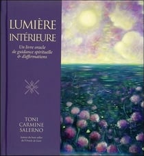 Lumière intérieure - un livre oracle de guidance spirituelle & d'affirmation