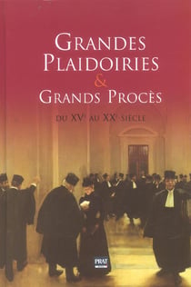 Grandes plaidoiries et grands proces