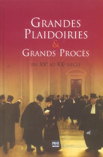 Grandes plaidoiries et grands proces 2006