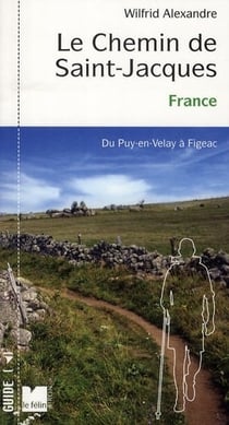 Le chemin de saint jacques en france - du puy-en-velay à figeac