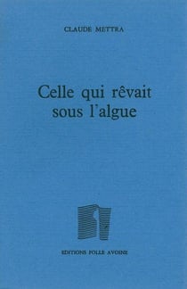 Celle qui rêvait sous l'algue