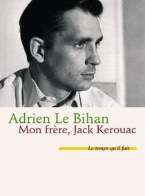 Mon frère, Jack Kerouac
