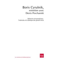 Mémoire et traumatisme - l'individu et la fabrique des grands récits