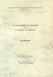 Le territoire de delphes et la terre d'apollon
