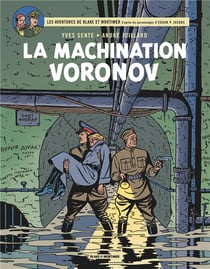 Blake et Mortimer Tome 14 : la machination Voronov