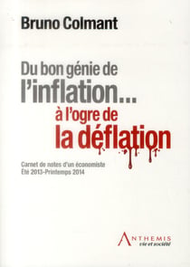Du bon génie de l'inflation ... à l'ogre de la déflation